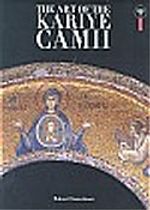 The Art Of The Kariye Camii