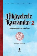 Hikayelerle Kavramlar 2 / Sahip Olmam Gerekenler 2