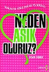 Neden Aşık Oluruz?