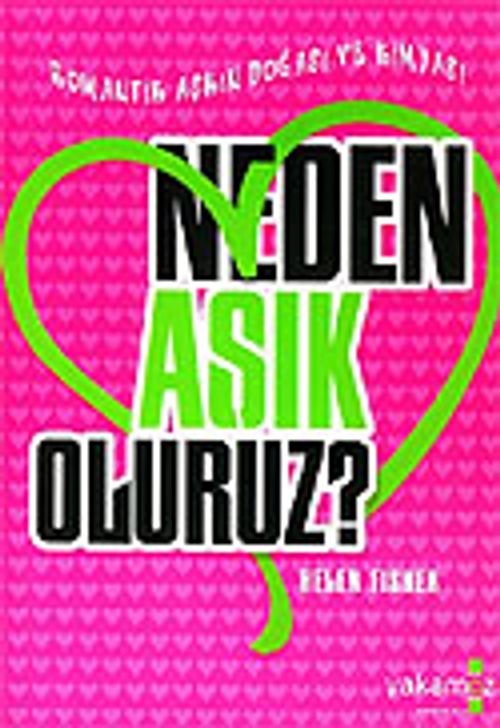 Neden Aşık Oluruz?
