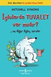 İglularda Tuvalet Var mıdır? & &hellip; ve Diğer İlgin&ccedil; Sorular
