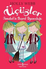 Üçüzler & Annabell'in Başrol Oyunculuğu