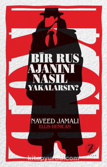 Bir Rus Ajanını Nasıl Yakalarsın? - Naveed Jamalı