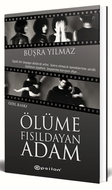 Ölüme Fısıldayan Adam (Özel Baskı)