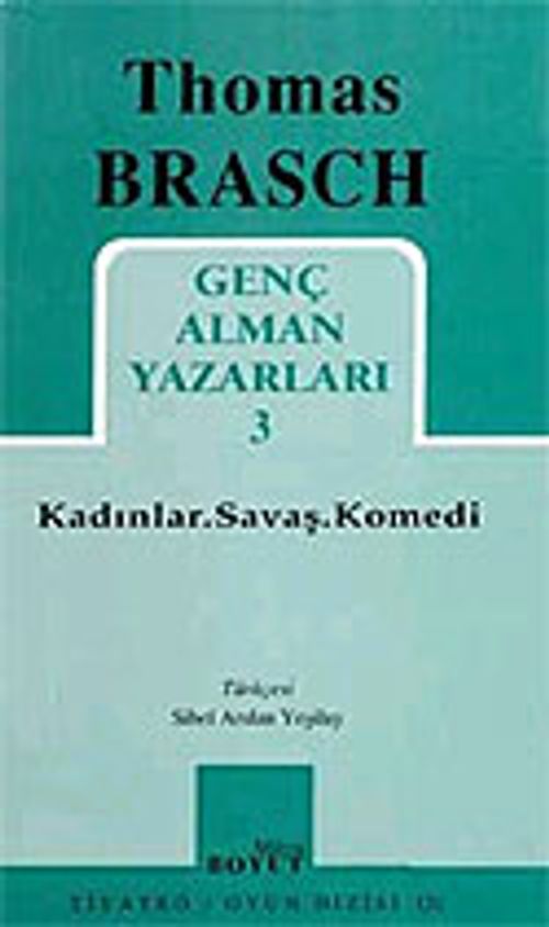 Kadınlar Savaş Komedi / Genç Alman Yazarları 3