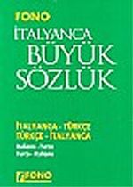 İtalyanca Büyük Sözlük (Ciltli) İtalyanca-Türkçe/Türkçe-İtalyanca