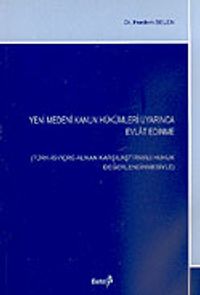 Yeni Medeni Kanun Hükümleri Uyarınca Evlat Edinme