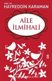 Aile İlmihali - Prof. Dr. Hayreddin Karaman