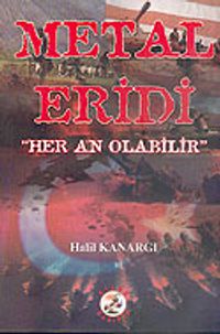 Metal Eridi "Her An Olabilir"