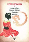 Japonya'dan Hayalet &Ouml;yk&uuml;leri Efsaneler Masallar
