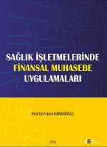 Sağlık İşletmelerinde Finansal Muhasebe Uygulamaları