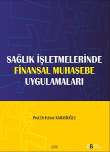 Sağlık İşletmelerinde Finansal Muhasebe Uygulamaları