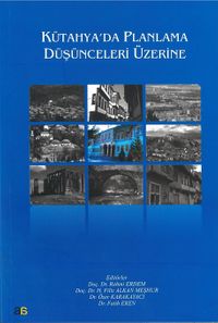 Kütahya'da Planlama Düşünceleri Üzerine