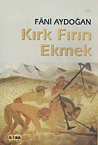 Kırk Fırın Ekmek