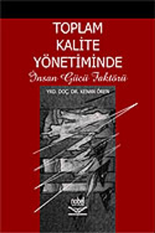 Toplam Kalite Yönetiminde İnsan Gücü Faktörü