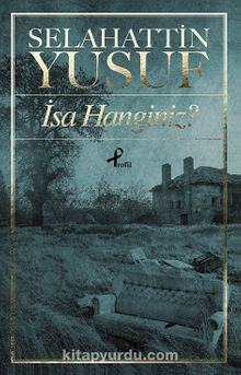 İsa Hanginiz ? - Selahattin Yusuf