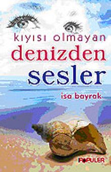 Kıyısı Olmayan Denizden Sesler