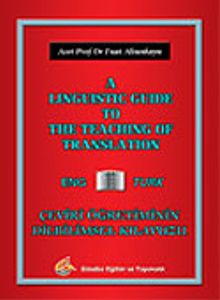 A Linguistic Guide To The Teaching Of Translation/Çeviri Öğretiminin Dilbilimsel Kılavuzu