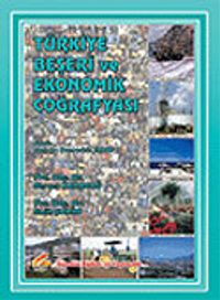 Türkiye Beşeri ve Ekonomik Coğrafyası