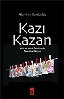 Kazı Kazan/Hiciv ve Mizah Örnekleriyle Pazarlama Dünyası