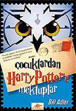 Çocuklardan Harry Potter'e Mektuplar