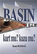Basın Kurt mu? Kuzu mu?