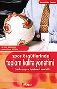 Spor Örgütlerinde Toplam Kalite Yöntemi