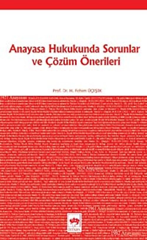 Anayasa Hukukunda Sorunlar ve Çözüm Önerileri