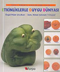 Etkinliklerle Duygu Dünyası