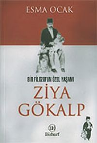 Bir Filozofun Özel Yaşamı Ziya Gökalp