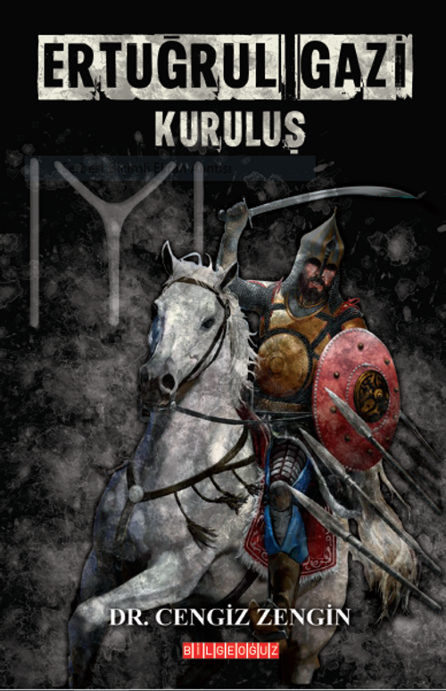 Ertuğrul Gazi & Kuruluş