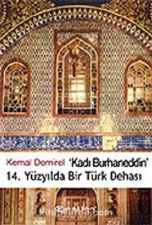 Kadı Burhaneddin 14. Yüzyılda Bir Türk Dehası