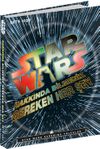 Star Wars: Hakkında Bilmeniz Gereken Her Şey