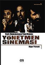 Yönetmen Sineması Türk Sinemasına Yeni Bir Bakış