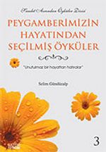 Peygamberimizin Hayatından Seçilmiş Öyküler 3