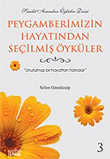 Peygamberimizin Hayatından Seçilmiş Öyküler 3