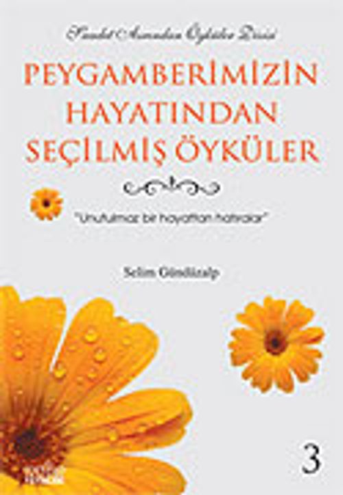 Peygamberimizin Hayatından Seçilmiş Öyküler 3