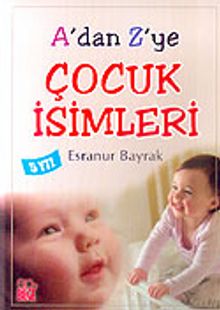 A'dan Z'ye Çocuk İsimleri
