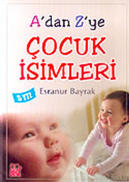 A'dan Z'ye Çocuk İsimleri