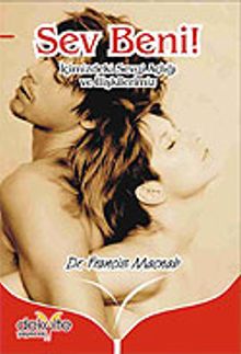 Sev Beni!/İçimizdeki Sevgi Açlığı ve İlişkilerimiz