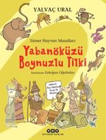 Sümer Hayvan Masalları - Yabanöküzü Boynuzlu Tilki