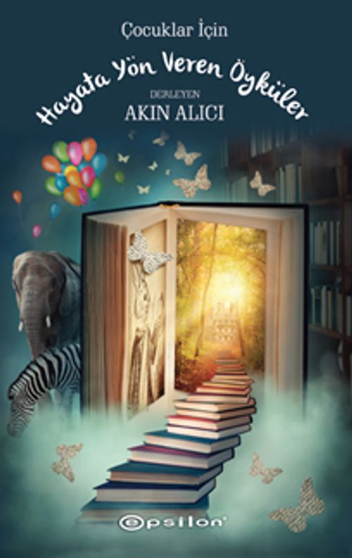 Çocuklar İçin Hayata Yön Veren Öyküler
