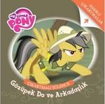 MLP Çıkartmalı Eğlence Gözüpek Do ve Arkadaşlık