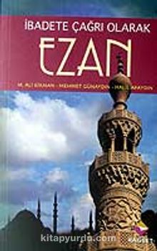 Ezan / İbadete Çağrı Olarak - Doç.Dr Mehmet Ali Kirman