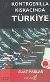Kontrgerilla Kıskacında T&uuml;rkiye