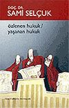 &Ouml;zlenen Hukuk/Yaşanan Hukuk 8-B-4