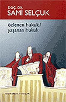 Özlenen Hukuk/Yaşanan Hukuk 8-B-4