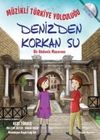 M&uuml;zikli T&uuml;rkiye Yolculuğu - Denizden Korkan Su & Bir Akdeniz Macerası