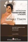 Çocuklar İçin Shakespeare ile Felsefe / Atinalı Timon