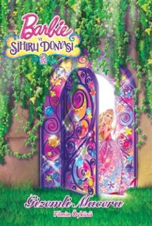 Barbie ve Sihirli Dünyası -Gizemli Macera - Filmin Öyküsü